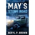May's Stony Road: The weather is only the beginning ...