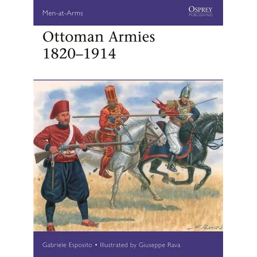 Ottoman Armies 1820-1914