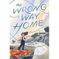 The Wrong Way Home