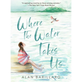 Where the Water Takes Us