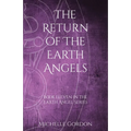 The Return of the Earth Angels