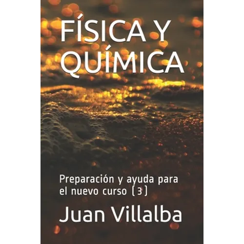 Física Y Química: Preparación y ayuda para el nuevo curso (3)