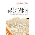 The Book of Revelation: Worship for Life in the Spirit of Prophecy