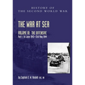 The War at Sea 1939-45: Volume III Part I The Offensive 1st June 1943-31 May 1944