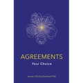 Agreements: Your Choice