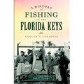 A History of Fishing in the Florida Keys: Angler's Paradise