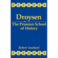 Droysen and the Prussian School of History
