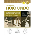 The Art of Hojo Undo: Power Training for Traditional Karate