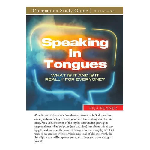 Speaking in Tongues Study Guide: What Is It and Is It Really for Everyone?