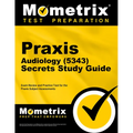Praxis Audiology (5343) Secrets Study Guide: Exam Review and Practice Test for the Praxis Subject Assessments