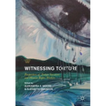 Witnessing Torture: Perspectives of Torture Survivors and Human Rights Workers