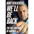 We'll Be Back: The Fall and Rise of America