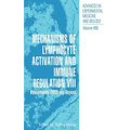 Mechanisms of Lymphocyte Activation and Immune Regulation VIII: Autoimmunity 2000 and Beyond