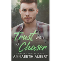 Trust with a Chaser