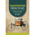 Transportation Through the Ages: From Stirrups to Steam
