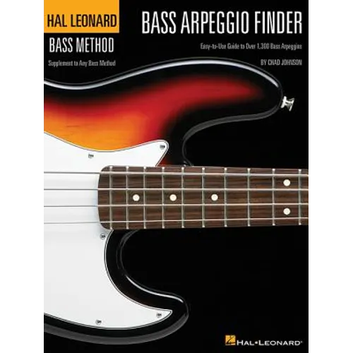 Bass Arpeggio Finder: Easy-To-Use Guide to Over 1,300 Bass Arpeggios Hal Leonard Bass Method