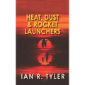 Heat, Dust & Rocker Launchers