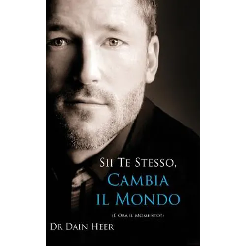 Sii Te Stesso, Cambia Il Mondo - Being You, Changing the World - Italian (Hardcover)