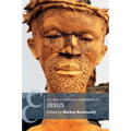 The New Cambridge Companion to Jesus