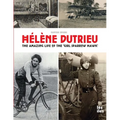 Hélène Dutrieu, the amazing life of the 'Girl Sparrow-Hawk'