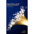 Optical Fibers and RF: A Natural Combination