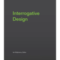 Interrogative Design