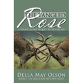 The Tangled Rose: A Stand Alone Sequel to No Escape
