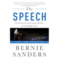 The Speech: On Corporate Greed and the Decline of Our Middle Class