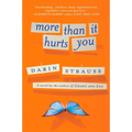 More Than It Hurts You