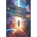 El Viaje del Alma: Despertar en la Dimensión Terrenal: Una Narrativa de Desarrollo Personal a Través de la Ciencia Ficción