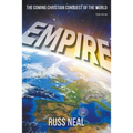 Empire: The Coming Christian Conquest of the World