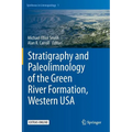 Stratigraphy and Paleolimnology of the Green River Formation, Western USA