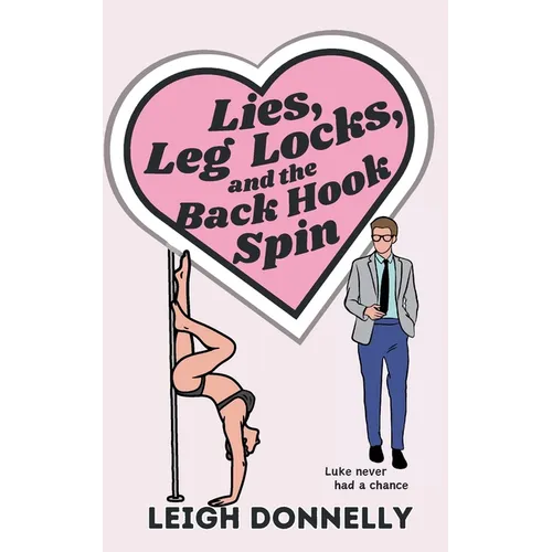 Lies, Leg Locks, and the Back Hook Spin