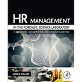 HR Management in the Forensic Science Laboratory: A 21st Century Approach to Effective Crime Lab Leadership