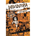 Individutopia: Un romanzo ambientato in una distopia neoliberista: EDIZIONE A STAMPA GRANDE