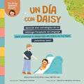 Un día con Daisy: Aprende diez estrategias de un Patólogo-Terapeuta de Lenguaje para promover el desarrollo del habla de tus hijos ¡mientras leen!
