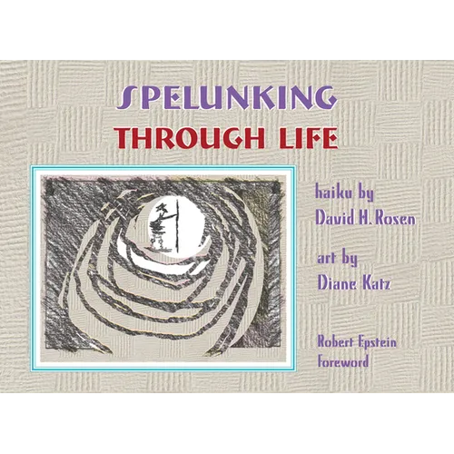 Spelunking Through Life