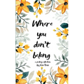 Where you don't belong