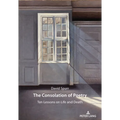 The Consolation of Poetry: Ten Lessons on Life and Death