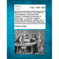 Report of Jury Trial in the Action at the Instance of Donald Smith Peddie, Chartered Accountant in Edinburgh ...} Pursuer; Against Alexander Henderson
