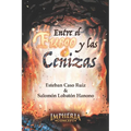 Entre el fuego y las cenizas