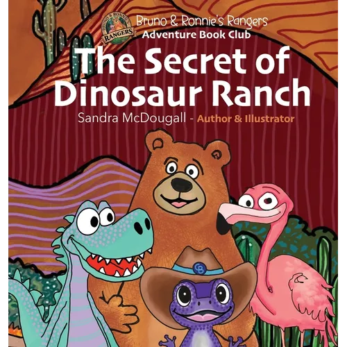 The Secret of Dinosaur Ranch: Bruno & Ronnie's Rangers Adventure Book Club