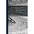 The Philosophy of Science; an Introduction
