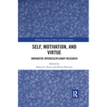 Self, Motivation, and Virtue: Innovative Interdisciplinary Research