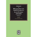 Abstracts of Wilkes County North Carolina Land Entries, 1783-1795. (Volume #2)