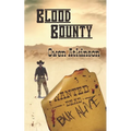 Blood Bounty: Wanted Dead but Alive
