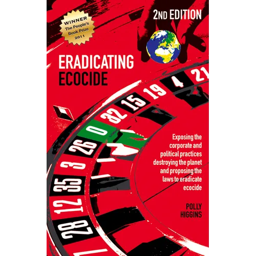 Eradicating Ecocide 2nd Edition: Laws and Governance to Stop the Destruction of the Planet