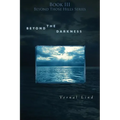 Beyond the Darkness
