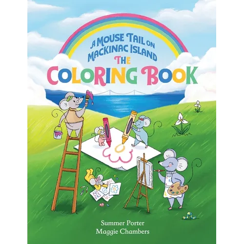 A Mouse Tail on Mackinac Island - The Coloring Book: Coloring, Mazes, Word Search, Jokes, and Classic Activities for Kids