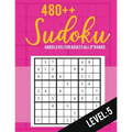 Sudoku: Hard Level for Adults All 9*9 Hard 480++ Sudoku level: 5 - Sudoku Puzzle Books - Sudoku Puzzle Books Hard - Large Prin
